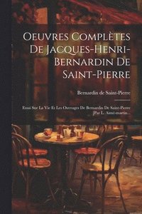 bokomslag Oeuvres Compltes De Jacques-henri-bernardin De Saint-pierre