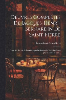 Oeuvres Complètes De Jacques-henri-bernardin De Saint-pierre