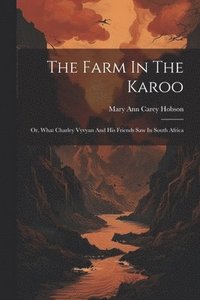 bokomslag The Farm In The Karoo