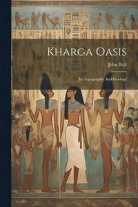 bokomslag Kharga Oasis