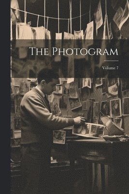 bokomslag The Photogram; Volume 7