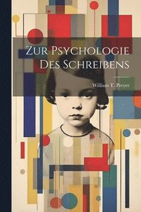 bokomslag Zur Psychologie des Schreibens