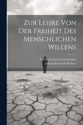 bokomslag Zur Lehre von der Freiheit des Menschlichen Willens