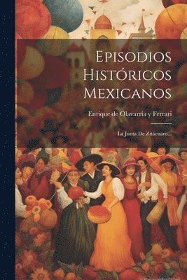 bokomslag Episodios Histricos Mexicanos