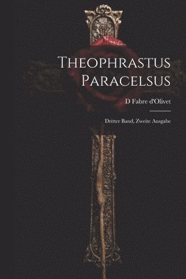 Theophrastus Paracelsus 1