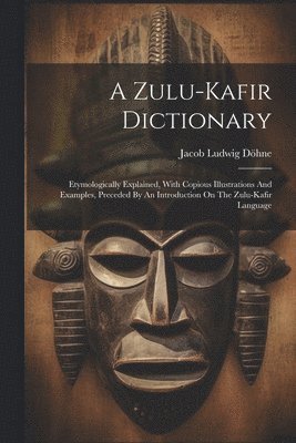 bokomslag Zulu-kafir Dictionary