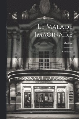bokomslag Malade Imaginaire