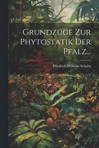 bokomslag Grundzge zur Phytostatik der Pfalz...