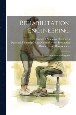 National Research Council (U S Com, National Academy of Sciences (U S - Rehabilitation Engineering, Häftad