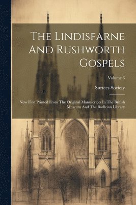 The Lindisfarne And Rushworth Gospels 1