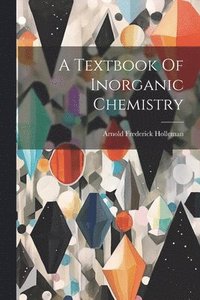 bokomslag A Textbook Of Inorganic Chemistry