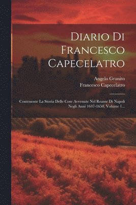 Francesco Capecelatro, Angelo Granito - Diario Di Francesco Capecelatro, Häftad