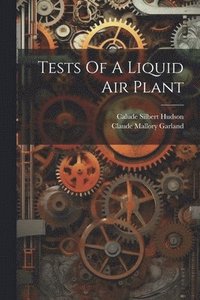 bokomslag Tests Of A Liquid Air Plant