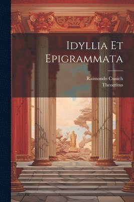 Raimondo Cunich, Theocritus - Idyllia Et Epigrammata, Häftad