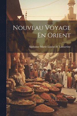 bokomslag Nouveau Voyage En Orient