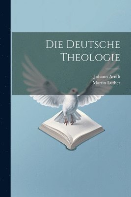 Martin Luther, Johann Arndt - Deutsche Theologie, Häftad