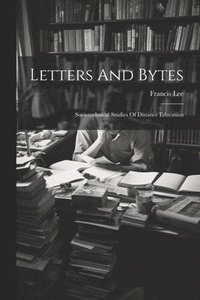 bokomslag Letters And Bytes