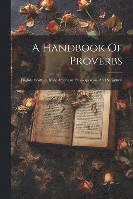 bokomslag A Handbook Of Proverbs