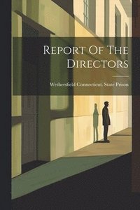 bokomslag Report Of The Directors
