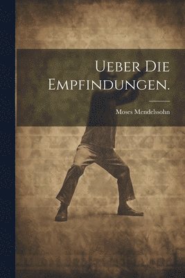 Ueber die Empfindungen. 1