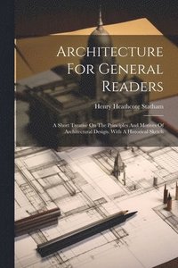 bokomslag Architecture For General Readers