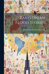 bokomslag Babylonian Flood Stories