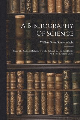 bokomslag A Bibliography Of Science