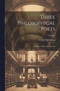 bokomslag Three Philosophical Poets