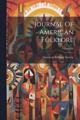 Journal Of American Folklore; Volume 34 1