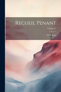 bokomslag Recueil Penant; Volume 17