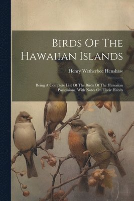 Birds Of The Hawaiian Islands 1