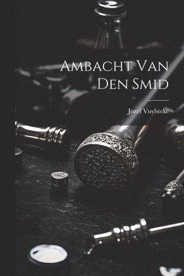 Ambacht Van Den Smid 1