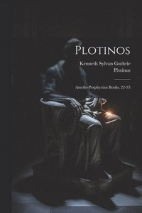 bokomslag Plotinos: Amelio-porphyrian Books, 22-33