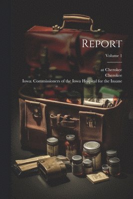 Report; Volume 1 1