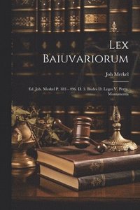 bokomslag Lex Baiuvariorum
