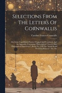 bokomslag Selections From The Letters Of Cornwallis