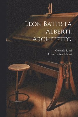 bokomslag Leon Battista Alberti, Architetto