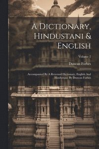 bokomslag A Dictionary, Hindustani & English