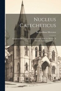 bokomslag Nucleus Catecheticus
