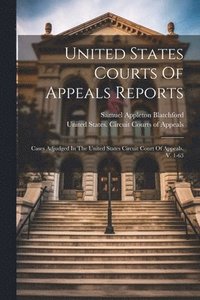 bokomslag United States Courts Of Appeals Reports