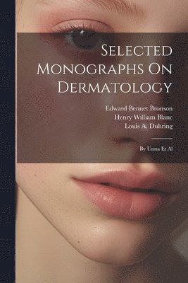 bokomslag Selected Monographs On Dermatology