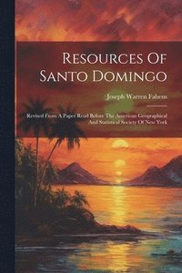 bokomslag Resources Of Santo Domingo