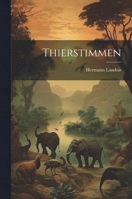 Thierstimmen 1