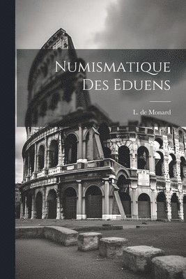 bokomslag Numismatique Des Eduens