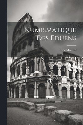 Numismatique Des Eduens