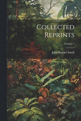 Collected Reprints; Volume 1