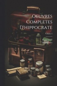 bokomslag Oeuvres Completes D'hippocrate; Volume 5