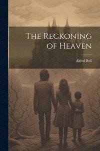bokomslag The Reckoning of Heaven