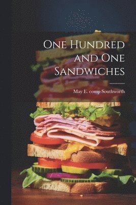 One Hundred and One Sandwiches 1