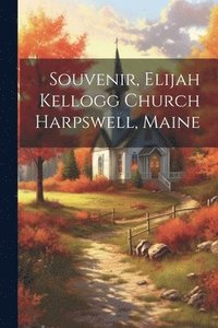 bokomslag Souvenir, Elijah Kellogg Church Harpswell, Maine